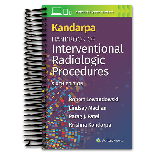 Kandarpa Handbook of Interventional Radiologic Procedures: Print + eBook with Multimedia (Spiral bound) Happy Coil spiral bound book