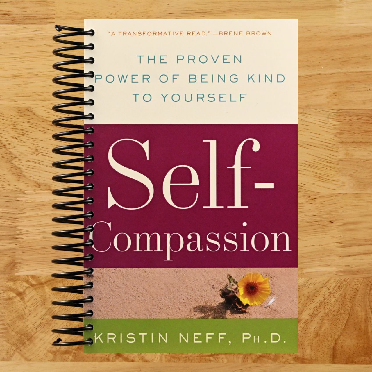 Self-Compassion: The Proven Power of Being Kind to Yourself (Spiral bound) Happy Coil spiral bound book