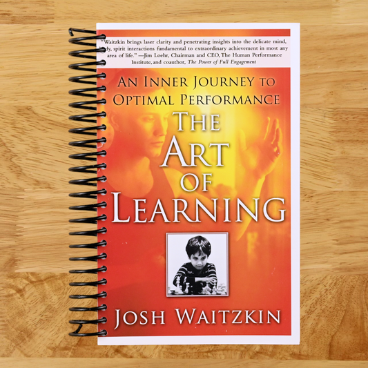 The Art of Learning: An Inner Journey to Optimal Performance   (Spiral bound)