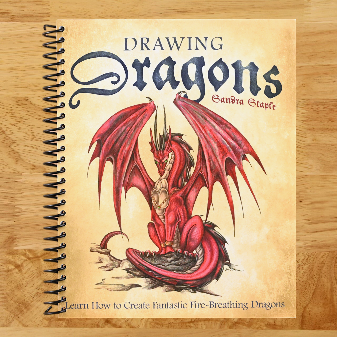 Drawing Dragons: Learn How to Create Fantastic Fire-Breathing Dragons (How to Draw Books)   (Spiral bound)