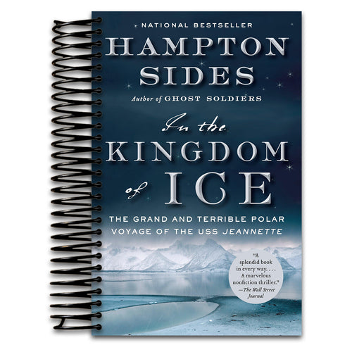 In the Kingdom of Ice: The Grand and Terrible Polar Voyage of the USS Jeannette (Spiral bound) Happy Coil spiral bound book