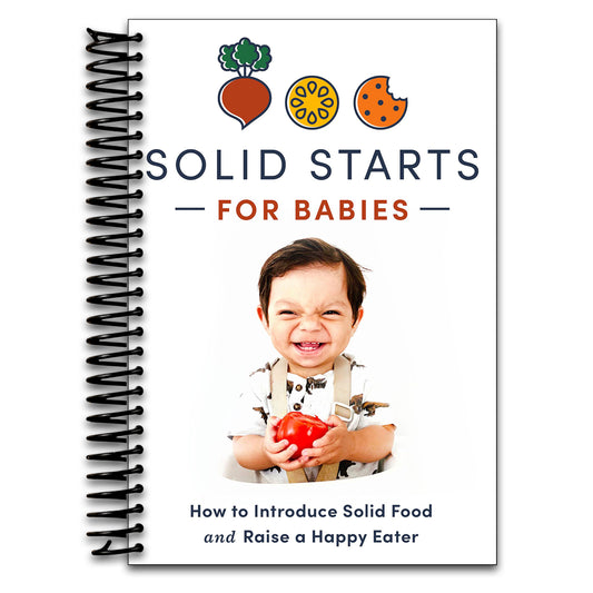Solid Starts for Babies: How to Introduce Solid Food and Raise a Happy Eater (Spiral bound) Happy Coil spiral bound book