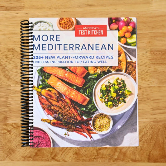 More Mediterranean: 225+ New Plant-Forward Recipes Endless Inspiration for Eating Well