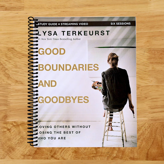 Good Boundaries and Goodbyes Bible Study Guide plus Streaming Video: Loving Others Without Losing the Best of Who You Are   (Spiral bound)