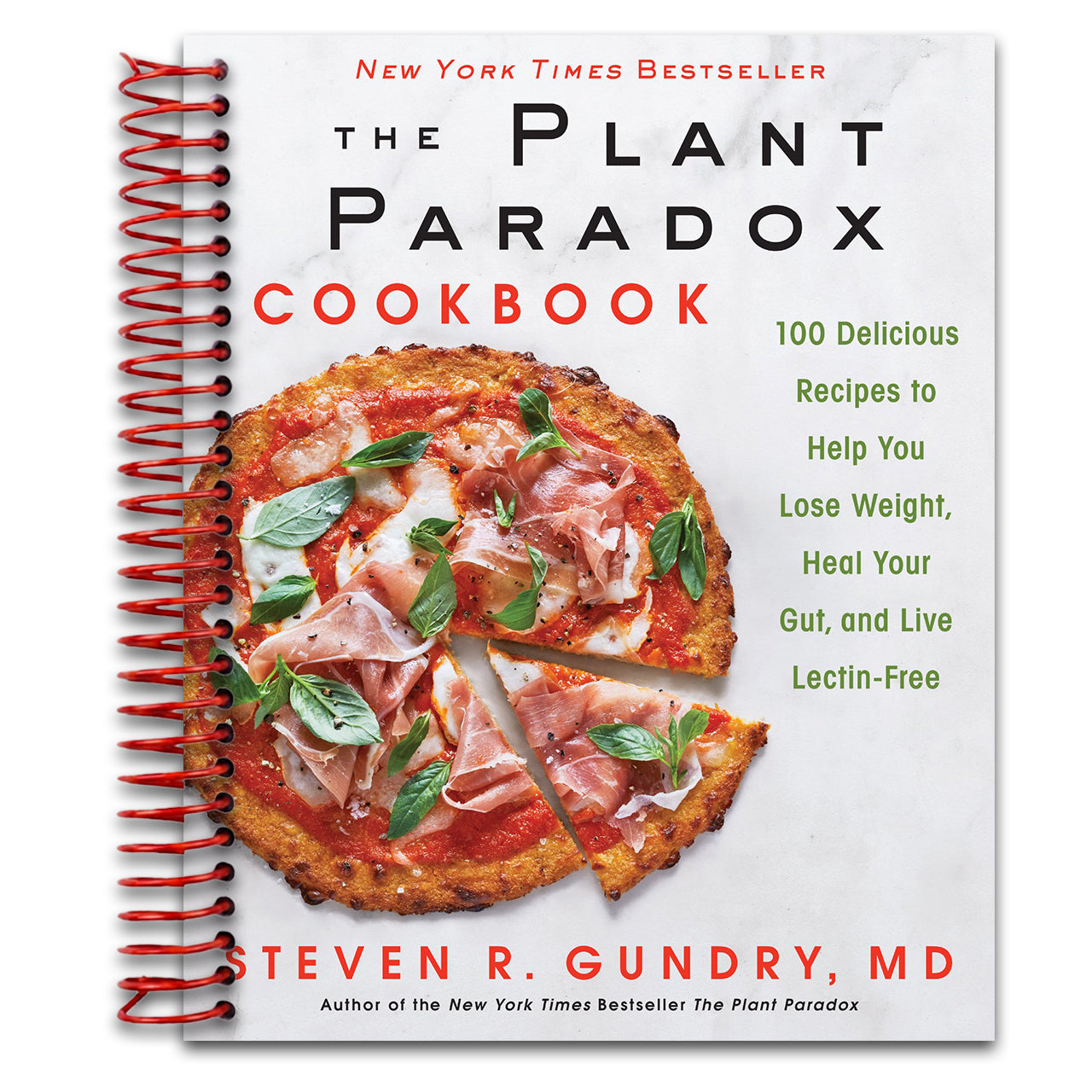 The Plant Paradox Cookbook: 100 Delicious Recipes to Help You Lose Weight, Heal Your Gut, and Live Lectin-Free ― A Cardiac Surgeon’s Diet Guide   (Spiral bound)