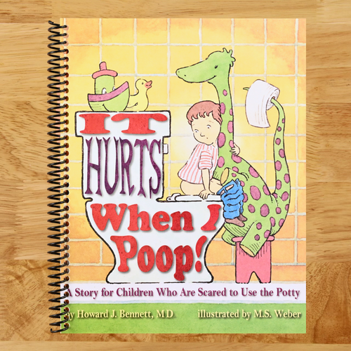 It Hurts When I Poop!: A Story for Children Who Are Scared to Use the Potty (Spiral bound) Happy Coil spiral bound book