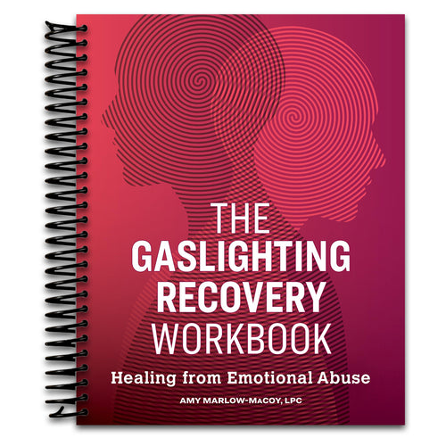 The Gaslighting Recovery Workbook: Healing From Emotional Abuse   (Spiral bound)