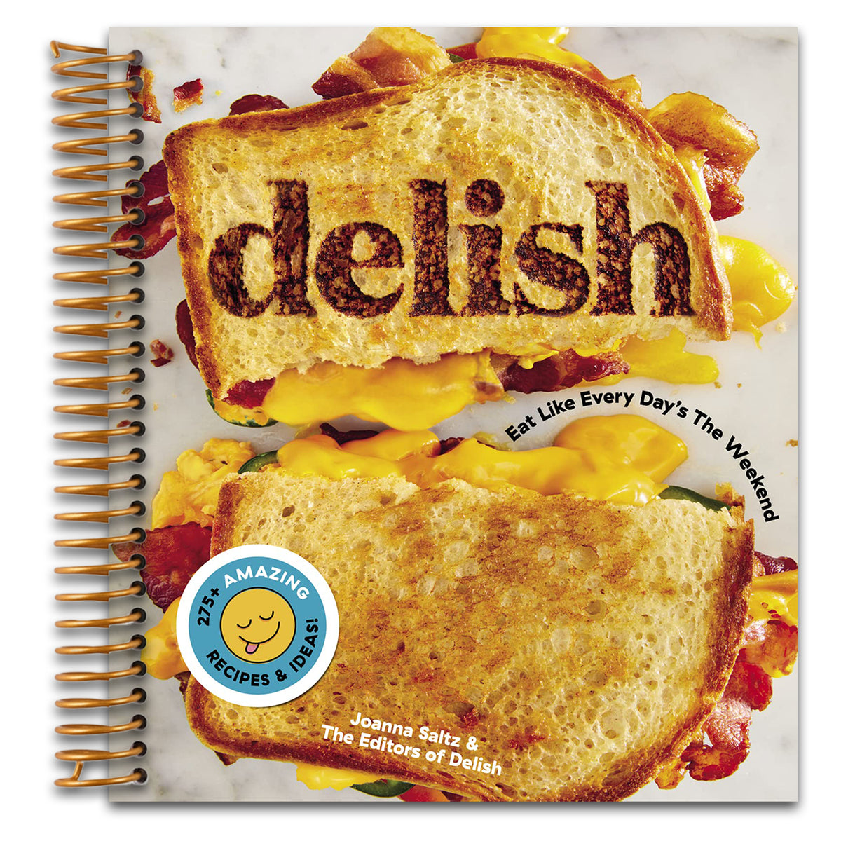 Delish: Eat Like Every Day's the Weekend