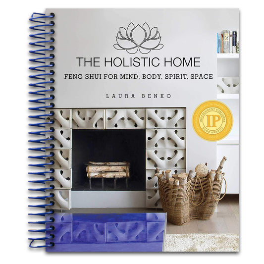 The Holistic Home: Feng Shui for Mind, Body, Spirit, Space   (Spiral bound)