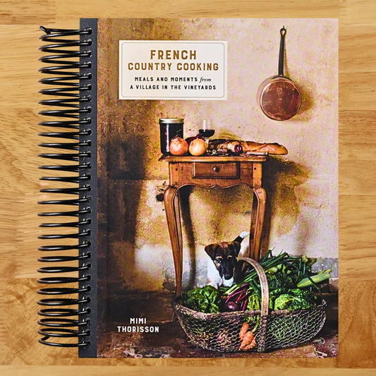 French Country Cooking: Meals and Moments from a Village in the Vineyards: A Cookbook (Spiral bound) Happy Coil spiral bound book