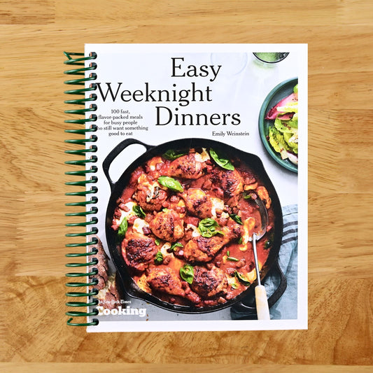 Easy Weeknight Dinners: 100 Fast, Flavor-Packed Meals for Busy People Who Still Want Something Good to Eat [A Cookbook]