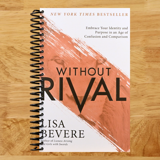 Without Rival: Embrace Your Identity and Purpose in an Age of Confusion and Comparison (Spiral bound) Happy Coil spiral bound book