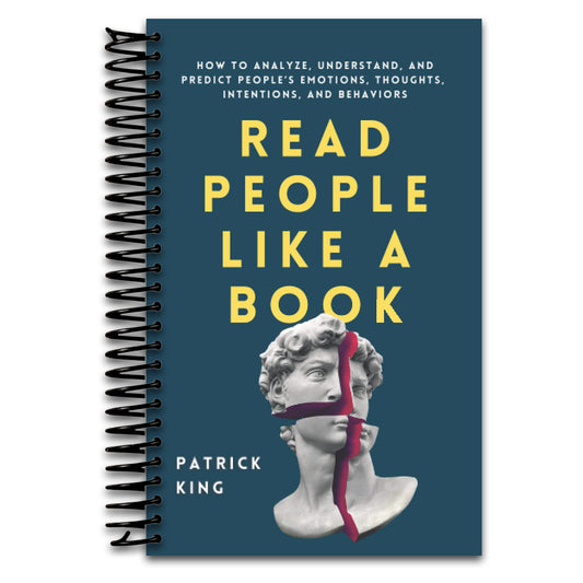 Read People Like a Book: How to Analyze, Understand, and Predict People’s Emotions, Thoughts, Intentions, and Behaviors (How to be More Likable and Charismatic)   (Spiral bound)