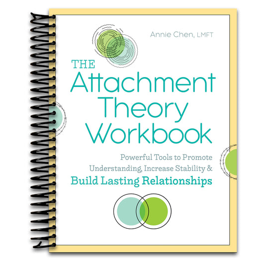 The Attachment Theory Workbook: Powerful Tools to Promote Understanding, Increase Stability, and Build Lasting Relationships (Attachment Theory in Practice)   (Spiral bound)