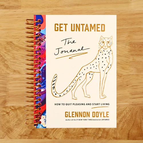 Get Untamed: The Journal (How to Quit Pleasing and Start Living)