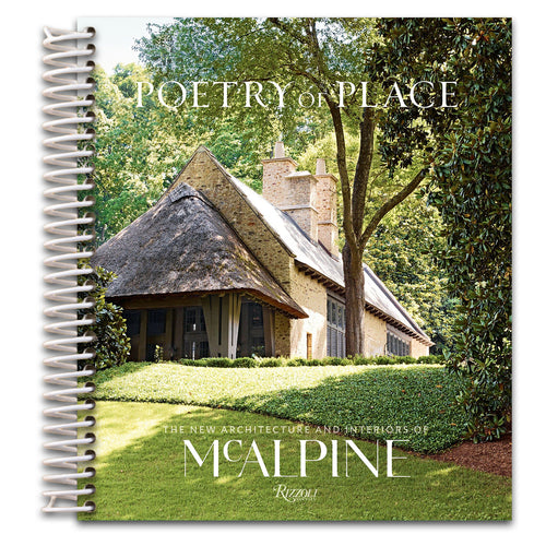 Poetry of Place: The New Architecture and Interiors of McAlpine   (Spiral bound)