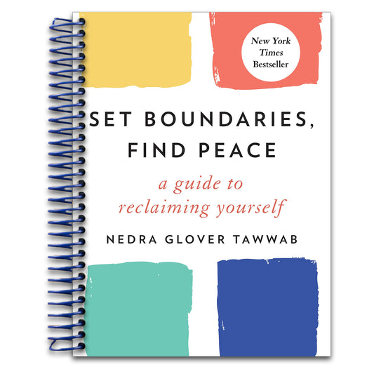 Set Boundaries, Find Peace: A Guide to Reclaiming Yourself