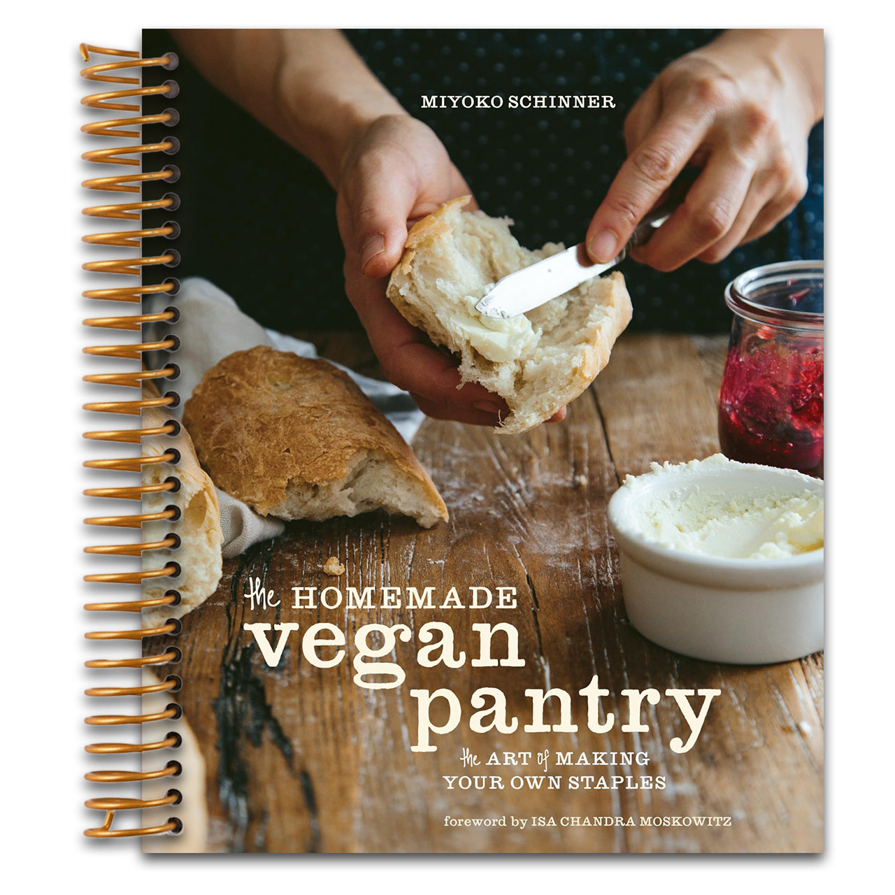 The Homemade Vegan Pantry: The Art of Making Your Own Staples [A Cookbook]