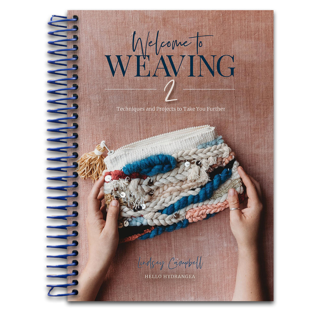 Welcome to Weaving 2: Techniques and Projects to Take You Further   (Spiral bound)