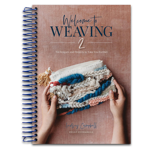 Welcome to Weaving 2: Techniques and Projects to Take You Further   (Spiral bound)
