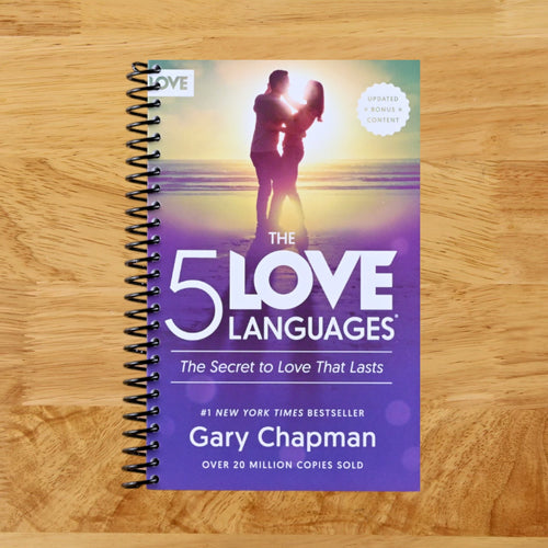 The 5 Love Languages: The Secret to Love that Lasts