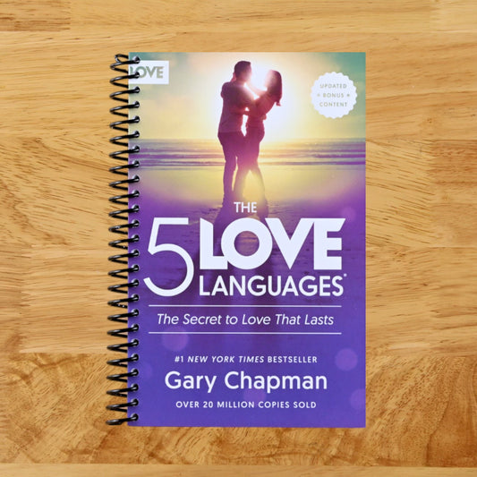 The 5 Love Languages: The Secret to Love that Lasts