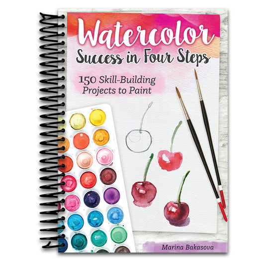 Watercolor Success in Four Steps: 150 Skill-Building Projects to Paint (Design Originals) Beginner-Friendly Step-by-Step Instructions & Techniques to Create Beautiful Paintings as Easy as 1-2-3-4
