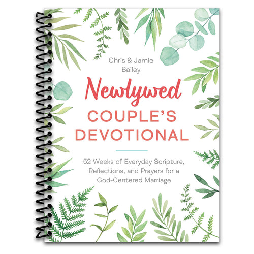 Newlywed Couple's Devotional: 52 Weeks of Everyday Scripture, Reflections, and Prayers for a God-Centered Marriage   (Spiral bound)