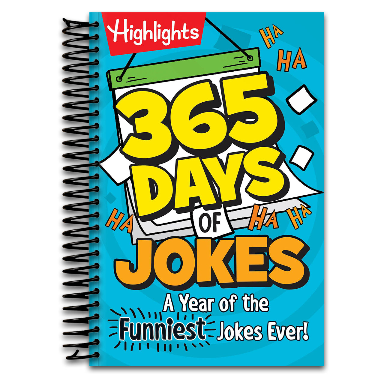 365 Days of Jokes: A Year of the Funniest Jokes Ever!: Joke-A-Day Book Packed with Over 1,000 Clean and Wholesome Jokes for Daily Laughs, Jokes for Kids Ages 6 and Up (Highlights Joke Books)   (Spiral bound)