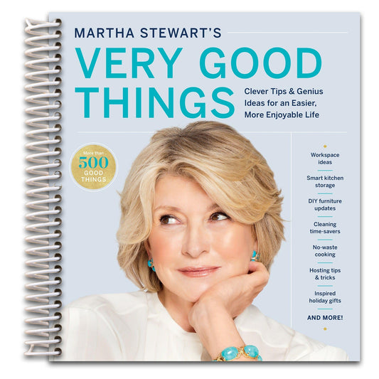 Martha Stewart's Very Good Things: Clever Tips & Genius Ideas for an Easier, More Enjoyable Life―Martha's Practical Tricks for Decorating, Organizing, Cooking, and Entertaining   (Spiral bound)