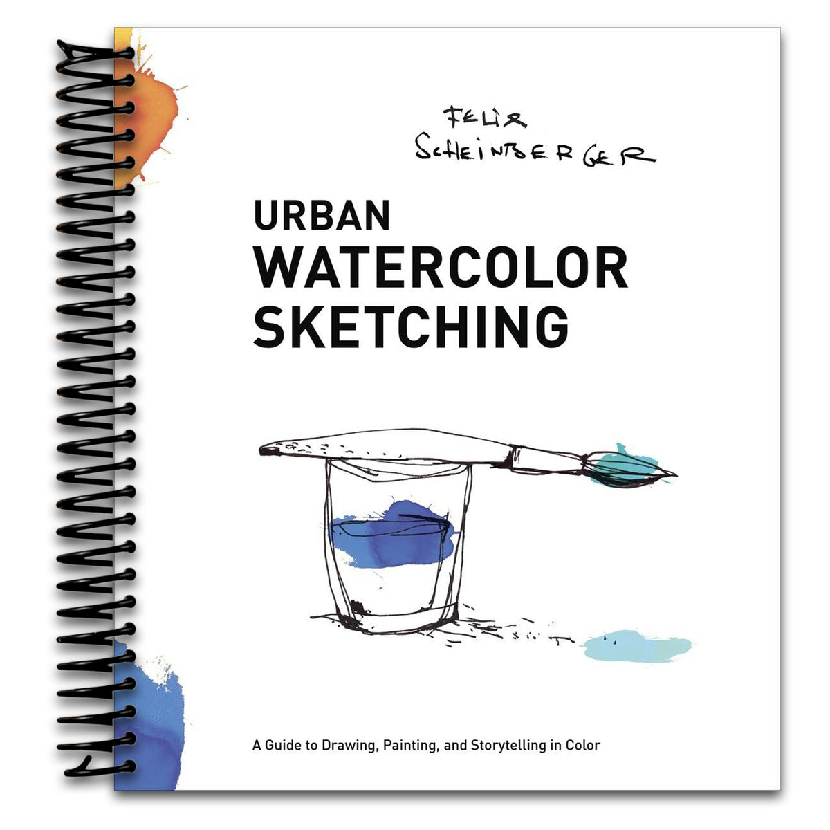 Urban Watercolor Sketching: A Guide to Drawing, Painting, and Storytelling in Color   (Spiral bound)