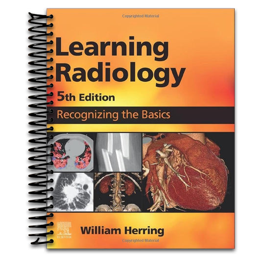 Learning Radiology: Recognizing the Basics   (Spiral bound)