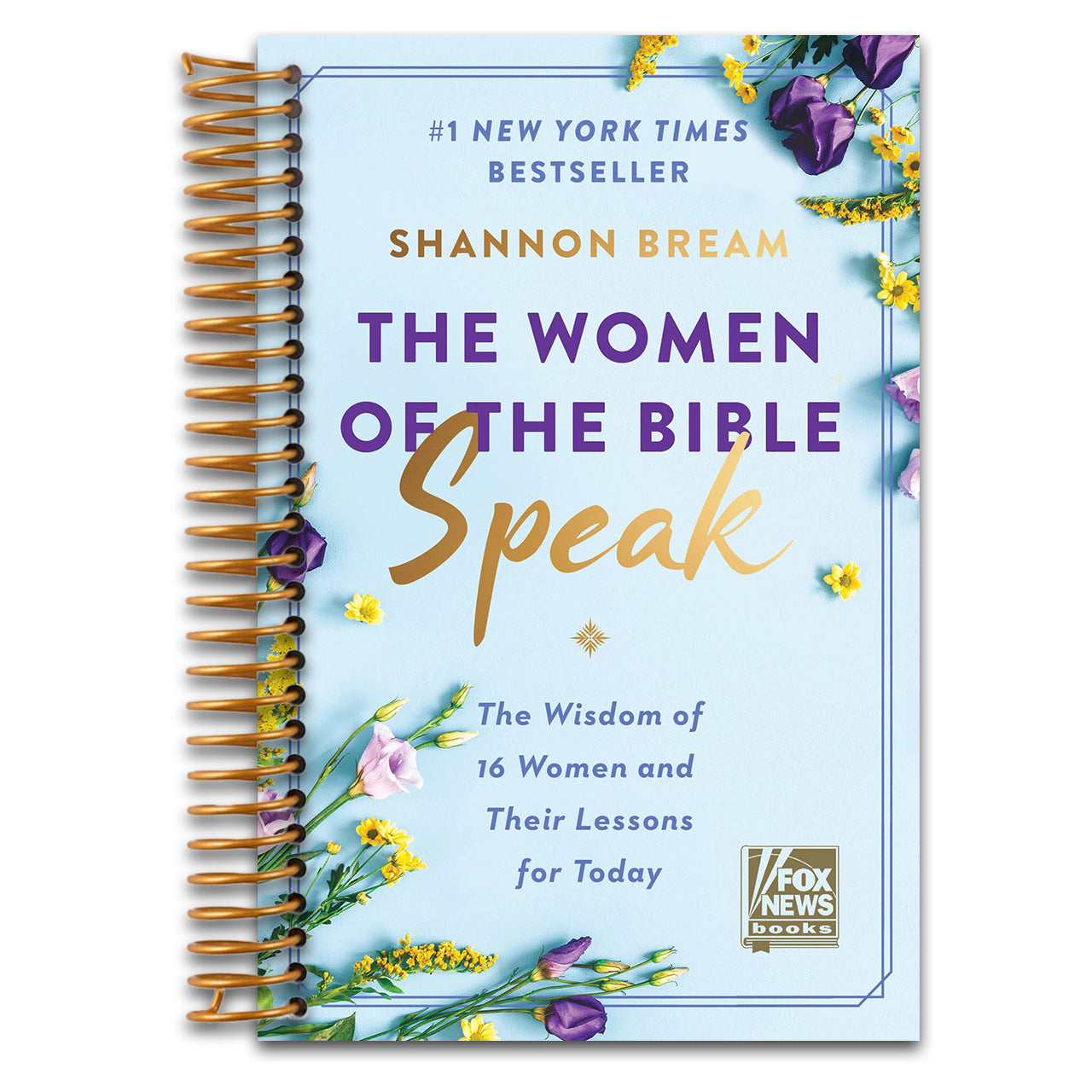 The Women of the Bible Speak: The Wisdom of 16 Women and Their Lessons for Today   (Spiral bound)
