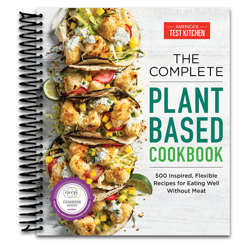 The Complete Plant-Based Cookbook: 500 Inspired, Flexible Recipes for Eating Well Without Meat (The Complete ATK Cookbook Series)   (Spiral bound)