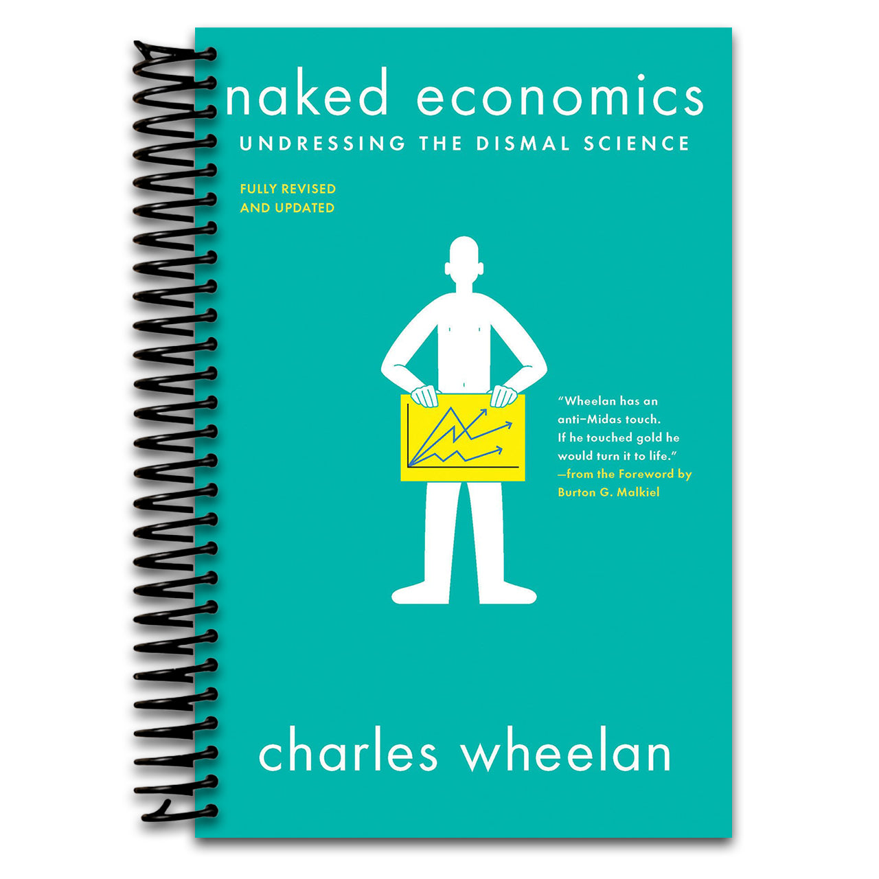 Naked Economics: Undressing the Dismal Science (Spiral bound) Happy Coil spiral bound book