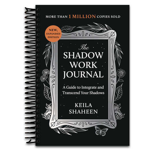 The Shadow Work Journal: A Guide to Integrate and Transcend Your Shadows