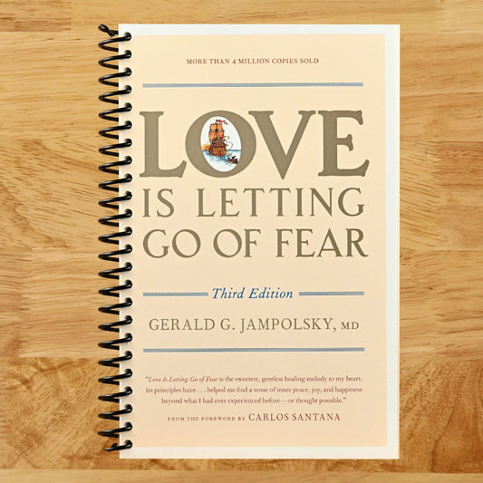 Love Is Letting Go of Fear, Third Edition (Spiral bound) Happy Coil spiral bound book