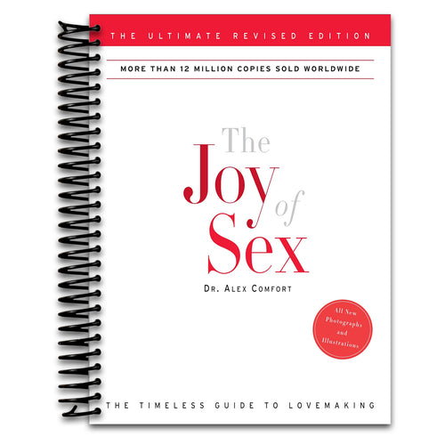 The Joy of Sex: The Ultimate Revised Edition (Spiral bound) Happy Coil spiral bound book