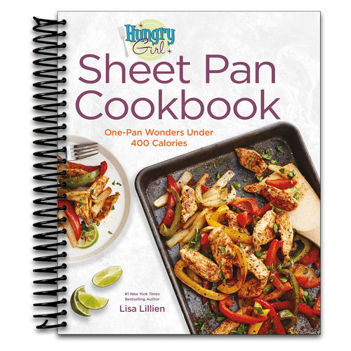 Hungry Girl Sheet Pan Cookbook: One-Pan Wonders Under 400 Calories   (Spiral bound)