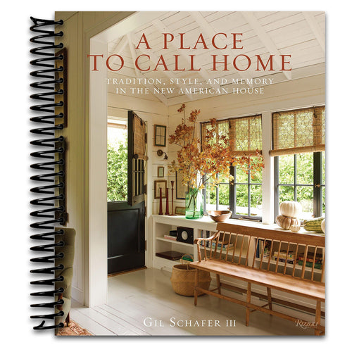 A Place to Call Home: Tradition, Style, and Memory in the New American House   (Spiral bound)