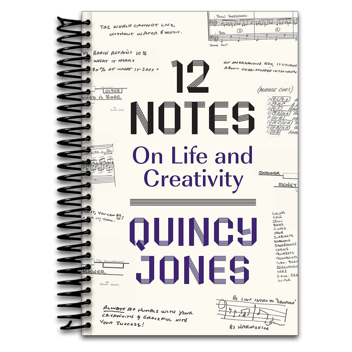 12 Notes: Quincy Jones distills a lifetime of musical wisdom into twelve practical creative lessons. (Spiral bound) Happy Coil spiral bound book