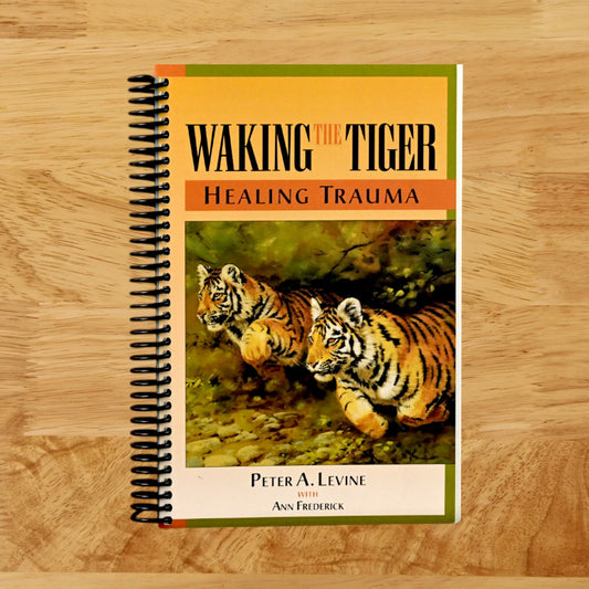 Waking the Tiger: Healing Trauma