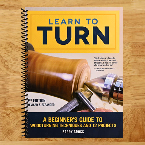 Learn to Turn, 3rd Edition Revised & Expanded: A Beginner's Guide to Woodturning Techniques and 12 Projects (Fox Chapel Publishing) Step-by-Step Instructions, Troubleshooting, Tips, & Expert Advice (Spiral bound) Happy Coil spiral bound book