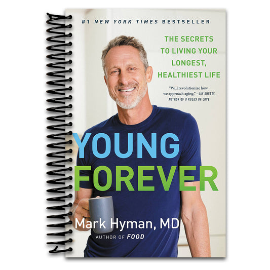 Young Forever: The Secrets to Living Your Longest, Healthiest Life (The Dr. Mark Hyman Library, 11)   (Spiral bound)