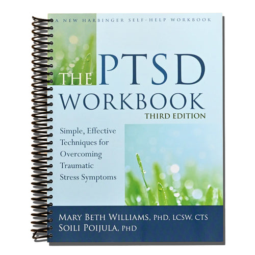 The PTSD Workbook: Simple, Effective Techniques for Overcoming Traumatic Stress Symptoms   (Spiral bound)