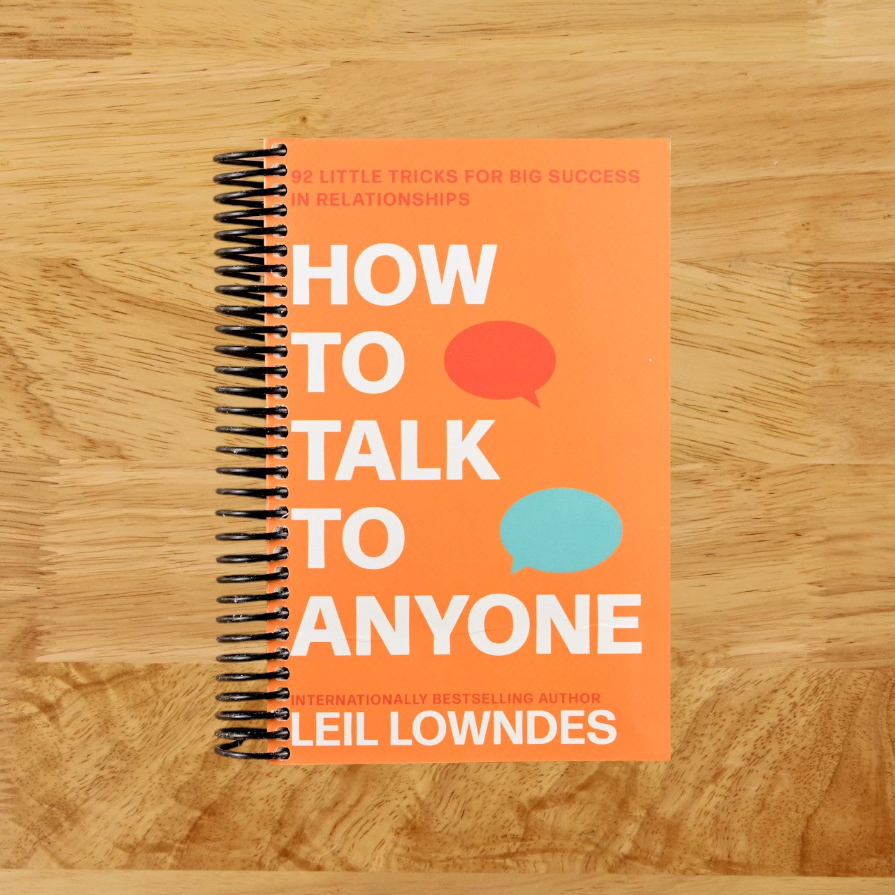 How to Talk to Anyone: 92 Little Tricks for Big Success in Relationships