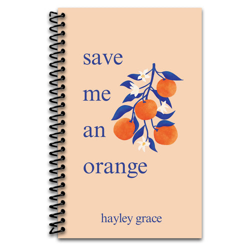 save me an orange (Spiral bound) Happy Coil spiral bound book