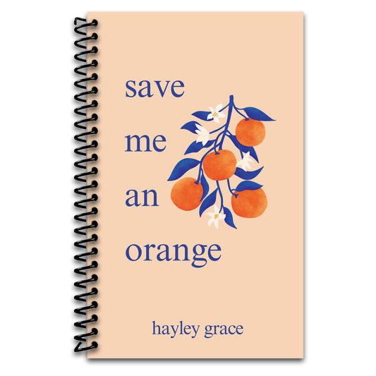 save me an orange (Spiral bound) Happy Coil spiral bound book