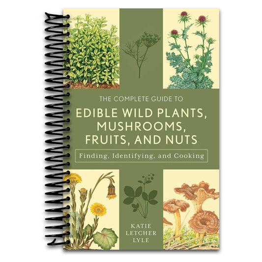 The Complete Guide to Edible Wild Plants, Mushrooms, Fruits, and Nuts (Guide to Series)   (Spiral bound)