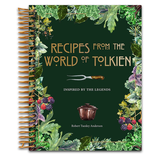 Recipes from the World of Tolkien: Inspired by the Legends (Literary Cookbooks)
